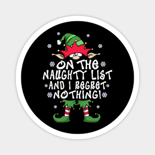 On The Naughty List And I Regret Nothing Elf Christmas Gift Magnet